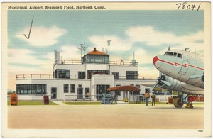 Municipal Airport, Brainard Field, Hartford, Conn.