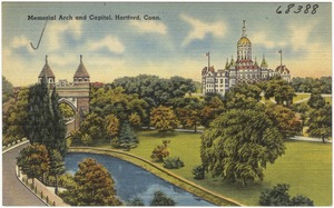 Memorial Arch and Capitol, Hartford, Conn.
