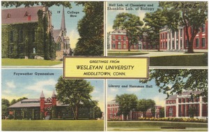 Greetings from Wesleyan University, Middletown, Conn.