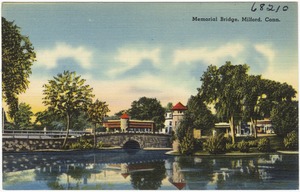 Memorial Bridge, Milford, Conn.