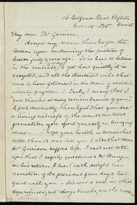 Letter from Mary Anne Estlin, 16 Belgrave Road, Clifton, Bristol, [England, United Kingdom], to William Lloyd Garrison, Nov. 15, 1875