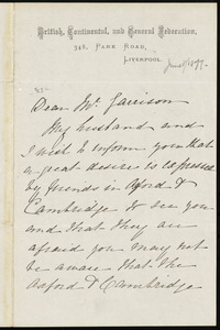 Letter from Josephine Elizabeth Grey Butler, British, Continental, and General Federation, 348 Park Road, Liverpool, [England], to William Lloyd Garrison, [June 8, 1877]