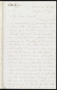 Letter from Mary Grew, 116 N. 11th St[reet], Phil[adelphi]a, [Pa.], to William Lloyd Garrison, March 11th, 1873
