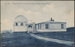 Observatory, Mt. Holyoke College, South Hadley, Mass.
