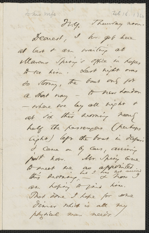 Thomas Wentworth Higginson autograph letter to [Mrs. Mary Elizabeth Channing Higginson, N.Y., 16 February 1860]