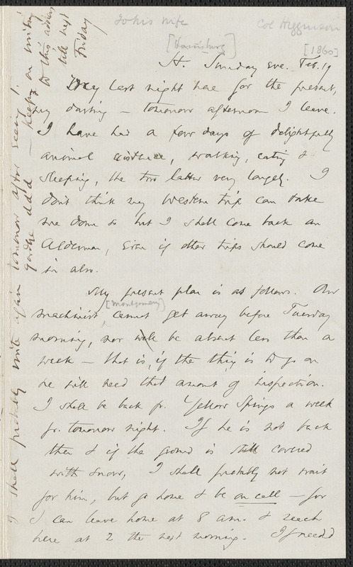 Thomas Wentworth Higginson autograph letter to [Mrs. Mary Elizabeth Channing Higginson, Harrisburg, PA], 19 February [1860]