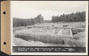 Contract No. 56, Administration Buildings, Main Dam, Belchertown, foundation for administration buildings, looking easterly, Belchertown, Mass., Oct. 11, 1937