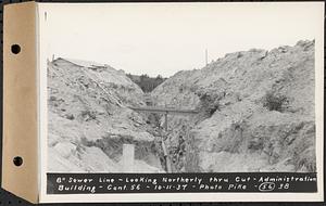 Contract No. 56, Administration Buildings, Main Dam, Belchertown, 8in. sewer line, looking northerly thru cut, Belchertown, Mass., Oct. 11, 1937