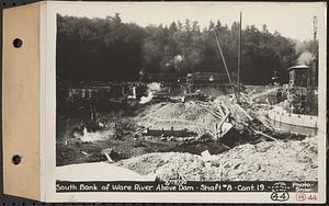 Contract No. 19, Dam and Substructure of Ware River Intake Works at Shaft 8, Wachusett-Coldbrook Tunnel, Barre, south bank of Ware River above dam, Shaft 8, Barre, Mass., Aug. 19, 1930