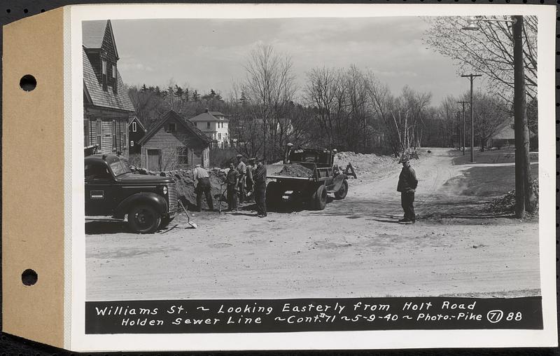 Contract No. 71, WPA Sewer Construction, Holden, Williams Street, looking easterly from Holt Road, Holden Sewer Line, Holden, Mass., May 9, 1940