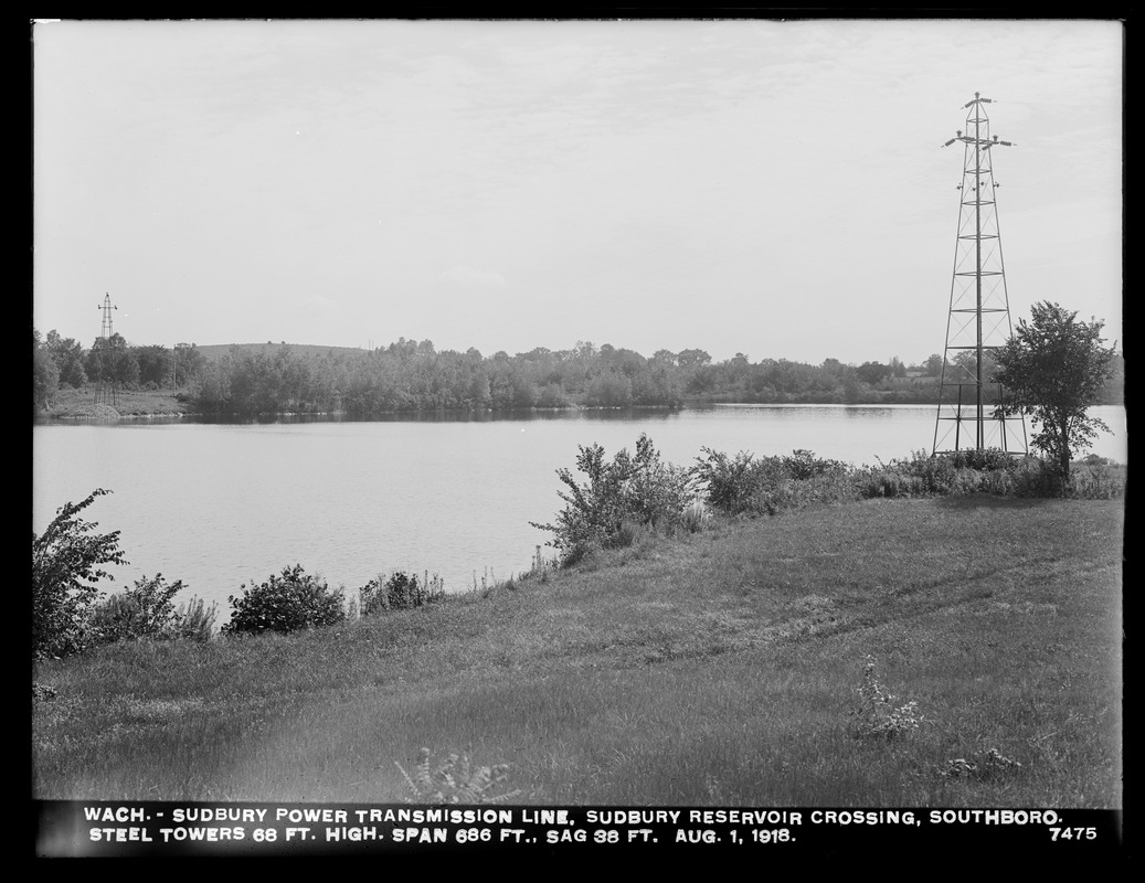 Wachusett Department, Wachusett-Sudbury power transmission line, Sudbury Reservoir crossing, steel towers 68 feet high, span 686 feet, sag 38 feet, Southborough, Mass., Aug. 1, 1918