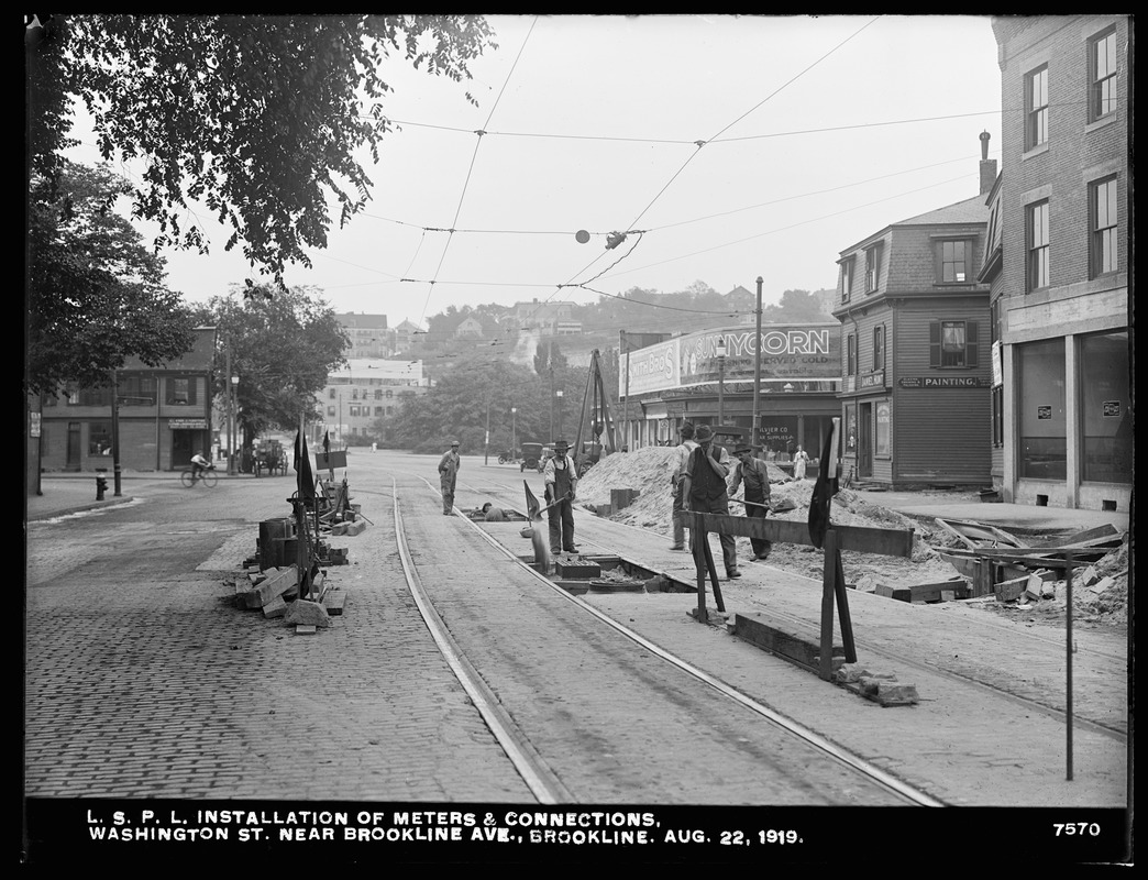Distribution Department, Low Service Pipe Lines, installation of meters and connections, Washington Street near Brookline Avenue, Brookline, Mass., Aug. 22, 1919