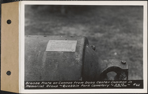 Bronze plate on cannon from Dana Center Common in memorial group, Quabbin Park Cemetery, Ware, Mass., Sept. 08, 1939