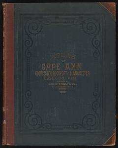 Atlas of Cape Ann, Gloucester, Rockport and Manchester, Essex County, Mass