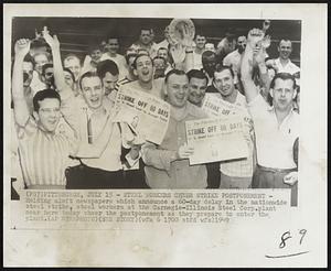 Steel Workers Cheer Strike Postponement - Holding aloft newspaper which announced a 60-day delay in the nationwide steel strike, steel workers at the Carnegie-Illinois Steel Corp. plant near here today cheer the postponement as they prepare to enter the plant.