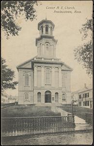 Center M.E. Church, Provincetown, Mass.