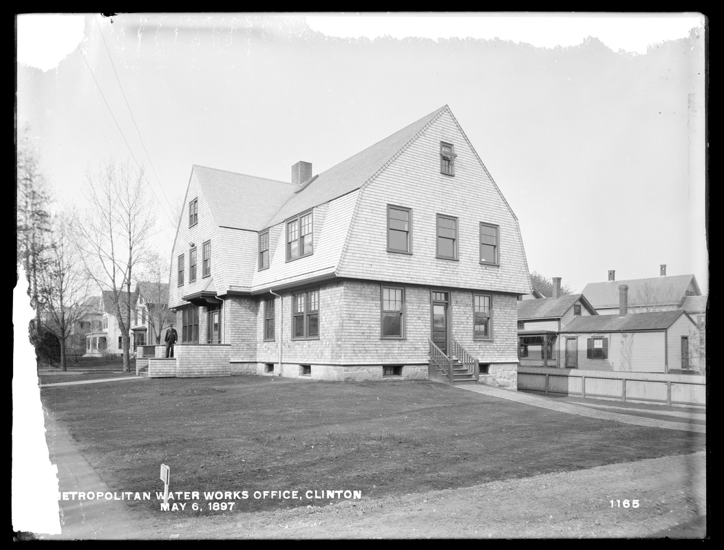 Wachusett Reservoir, Metropolitan Water Works office, Walnut Street, Clinton, Mass., May 6, 1897