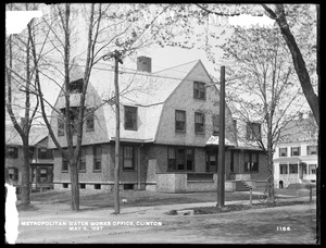 Wachusett Reservoir, Metropolitan Water Works office, corner of Walnut and Prospect Streets, Clinton, Mass., May 6, 1897