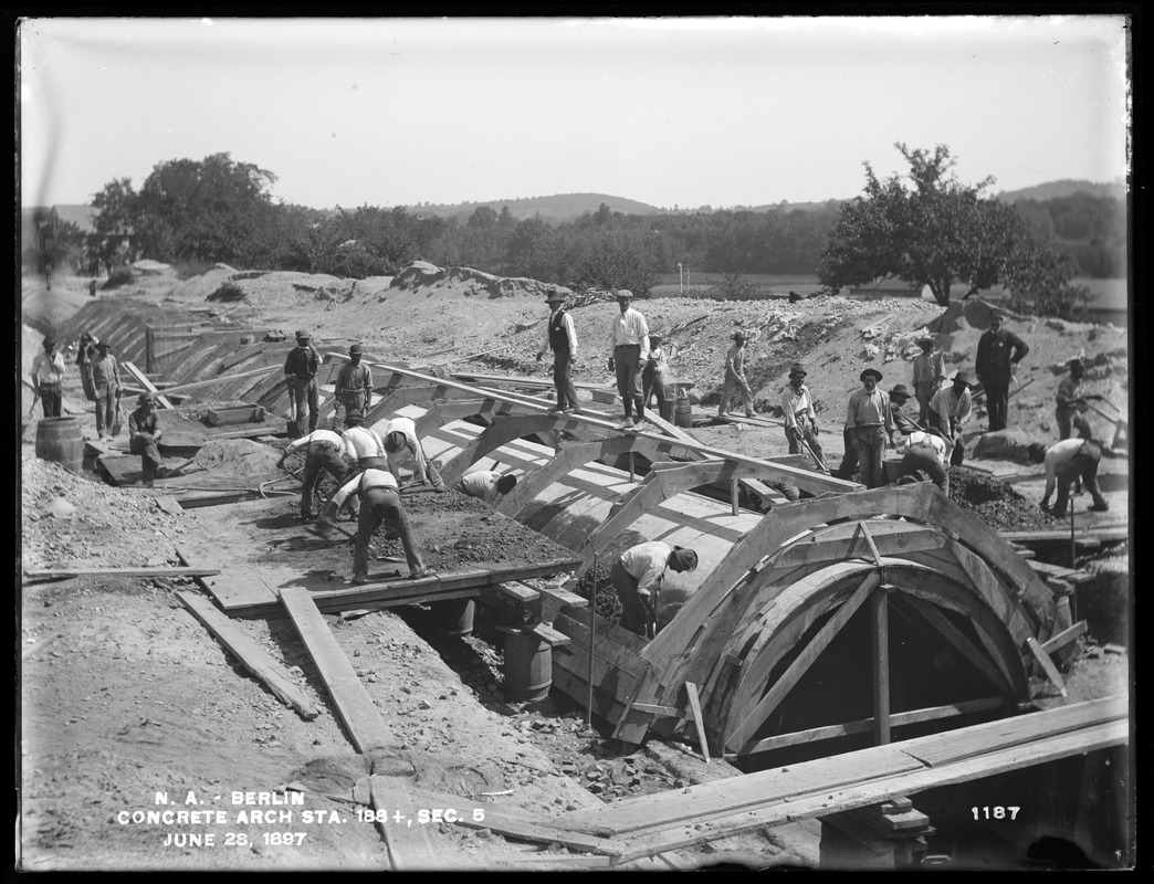 Wachusett Aqueduct, putting in concrete arch, Section 5, station 188+, from the south, Berlin, Mass., Jun. 28, 1897