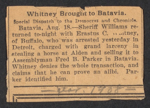 Sacco-Vanzetti Case Records, 1920-1928. Defense Papers. Goodridge Memorabilia: Clipping re: arrest in Batavia for stealing and re-selling a horse, 1908. Box 12, Folder 50, Harvard Law School Library, Historical & Special Collections