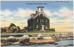 Old Light House, Noank, Conn.