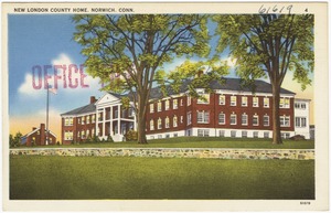 New London County Home, Norwich, Conn.