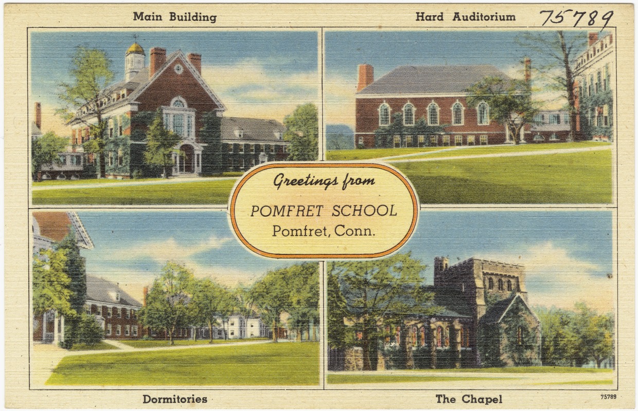 Greetings from Pomfret School, Pomfret, Conn.