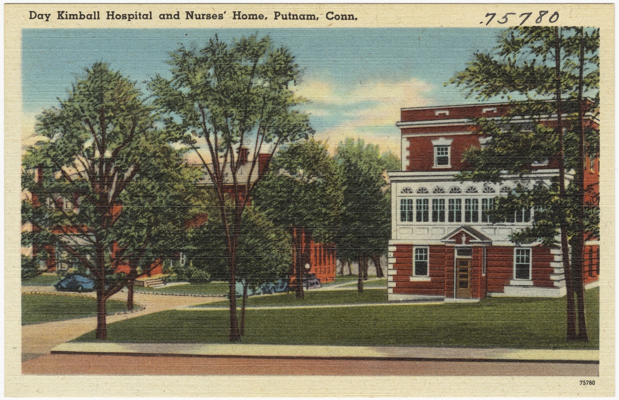 Day Kimball Hospital and Nurses' Home, Putnam, Conn.