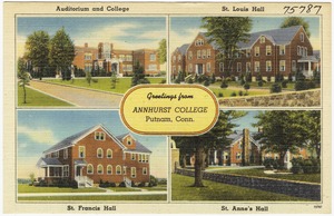 Greetings from Annhurst College, Putnam, Conn.