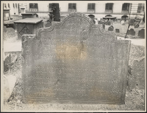 Here lies buried John Cotton aged 67 years, died 1652, John Davenport aged 72 years, died 1670, John Oxenbridgdge aged 66 years, died 1675, Thomas Bridge aged 58 years, died 1715