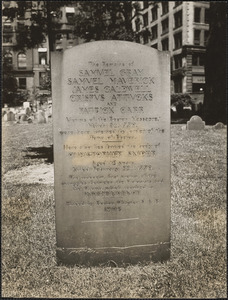 The remains of Samuel Gray, Samuel Maverick, James Caldwell, Crispus Attucks and Patrick Carr, victims of the Boston Massacre, March 5th 1770, were here interred by order of the Town of Boston