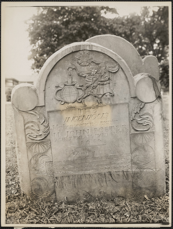 John Foster, Dorchester North Burying Place, Upham's Corner, Dorchester, Mass.