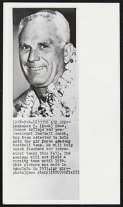 Gets Air Job-- Lawrence T. (Buck) Shaw, former college and professional football coach, has been selected to help mold the Air Force Academy football team. He will help coach freshman and intramural teams this Fall. The Academy will not field a varsity team until 1956. This picture was made in Honolulu in 1953.