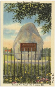 Morgan Surrender Monument, located five miles south of Lisbon, Ohio