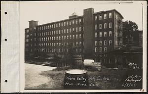 Ware Valley Manufacturing Co. Inc. from above dam, Ware, Mass., Jun. 8, 1928