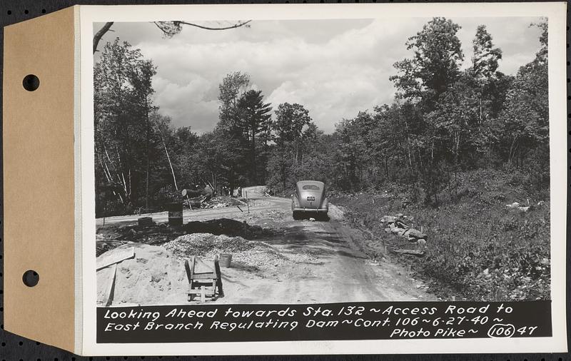 Contract No. 106, Improvement of Access Roads, Middle and East Branch Regulating Dams, and Quabbin Reservoir Area, Hardwick, Petersham, New Salem, Belchertown, looking ahead towards Sta. 132, access road to East Branch Regulating Dam, Belchertown, Mass., Jun. 27, 1940