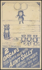 Tommy's dream no. 2 - 2 organs to be given with Aunt Sally Baking Powder, every box has a chance