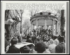 The Rev. Ralph D. Abernathy is shown as he addressed some 700 whites and Negroes from the Parkman Bandstand on the Boston Common 5/9. Abnathy said militant groups “will burn down the country” if his poor people’s march on Washington fails. He was in Boston to kick off the Eastern leg of the march from the Boston Common 5/10 morning.