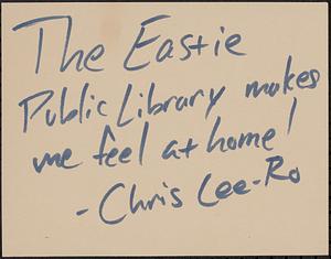 The Eastie Public Library makes me feel at home!