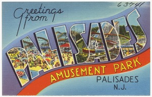 Greetings from Palisades Amusement Park, Palisades, N. J.