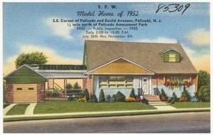 V. F. W. model home of 1952, S. E. corner of Palisade and Euclid Avenues, Palisade, N. J., 1/2 mile north of Palisade Amusement Park