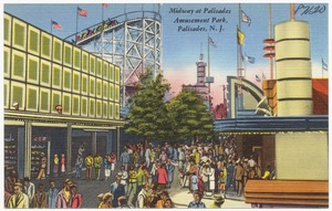 Midways at Palisades Amusement Park, Palisades, N. J.