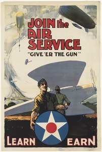 Join the air service. Give 'er the gun