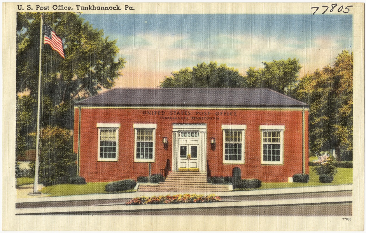 U.S. Post Office, Tunkhannock, Pa.