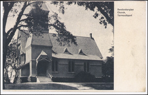 Swedenborgian Church, 266 Old King's Highway, Yarmouthport, Mass.