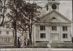 Church and Schoolhouse, South Yarmouth, Mass.