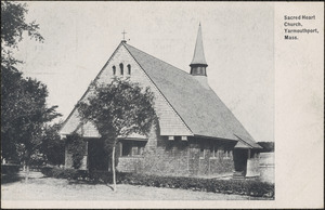 Sacred Heart Chapel, Summer Street, Yarmouth Port, Mass.