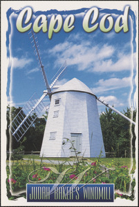 Judah Baker Windmill, Bass River, Massachusetts