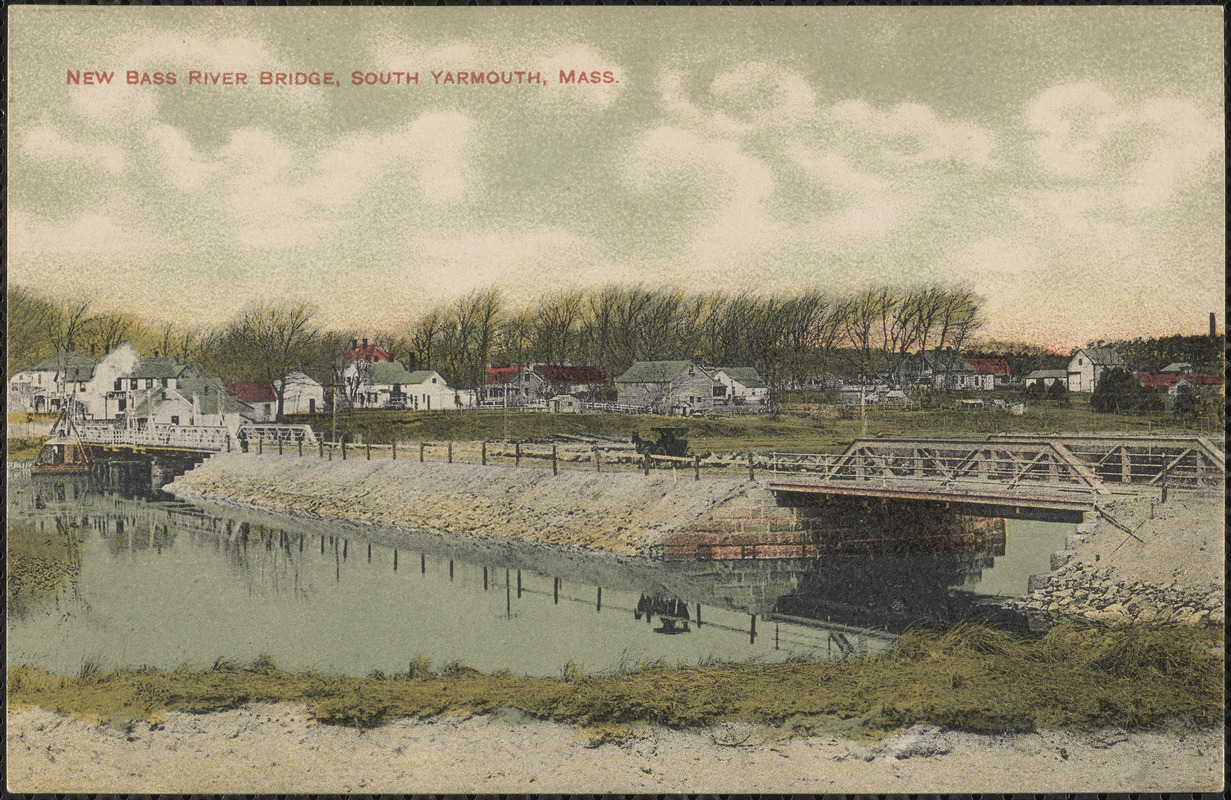 Bass River Bridge, South Yarmouth, Mass.