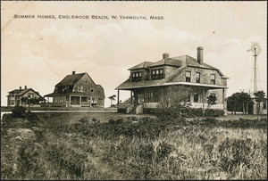 Summer homes, Englewood Beach, West Yarmouth, Mass.